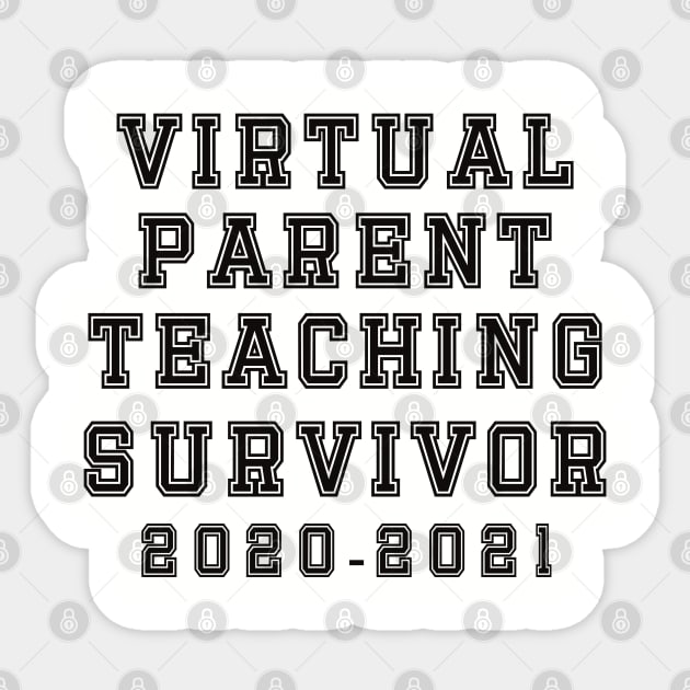 Virtual Parent Teaching Survivor 2020 To 2021 Sticker by AnnaDreamsArt